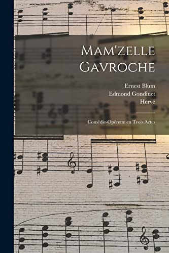 Imagen de archivo de Mam'zelle Gavroche; comedie-operette en trois actes a la venta por THE SAINT BOOKSTORE