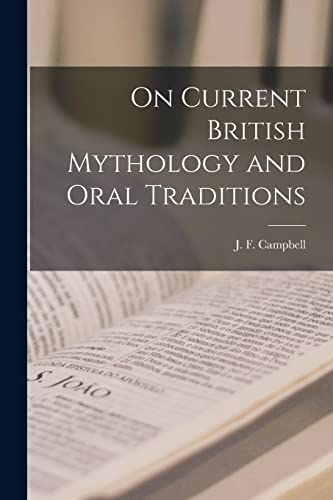 Imagen de archivo de On Current British Mythology and Oral Traditions a la venta por THE SAINT BOOKSTORE