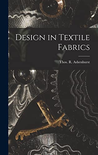 Stock image for Design in Textile Fabrics for sale by THE SAINT BOOKSTORE