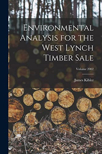 Beispielbild fr Environmental Analysis for the West Lynch Timber Sale; Volume 2002 zum Verkauf von THE SAINT BOOKSTORE