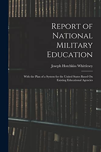 Imagen de archivo de Report of National Military Education a la venta por PBShop.store US