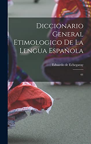 Imagen de archivo de Diccionario general etimologico de la lengua espaola: 01 (Spanish Edition) a la venta por California Books