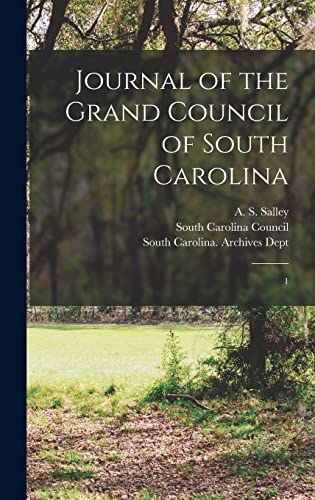 Stock image for Journal of the Grand Council of South Carolina: 1 for sale by THE SAINT BOOKSTORE