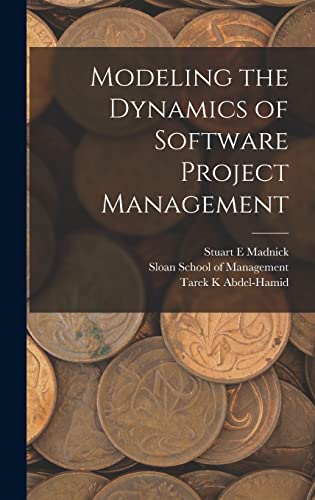 Imagen de archivo de Modeling the Dynamics of Software Project Management a la venta por Ria Christie Collections