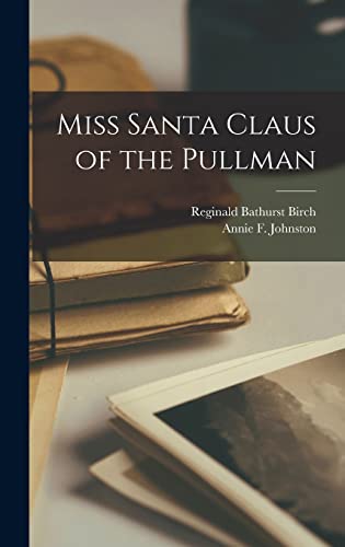 Stock image for Miss Santa Claus of the Pullman for sale by THE SAINT BOOKSTORE