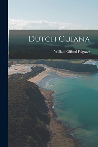 Stock image for Dutch Guiana for sale by THE SAINT BOOKSTORE