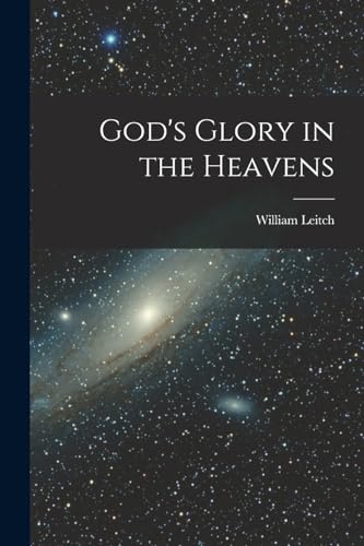 Imagen de archivo de God's Glory in the Heavens a la venta por GreatBookPrices