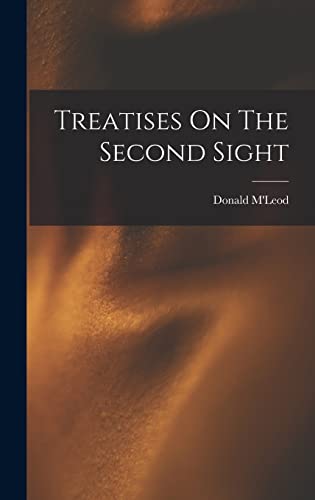 Stock image for Treatises On The Second Sight for sale by PBShop.store US