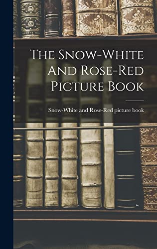 Beispielbild fr The Snow-white And Rose-red Picture Book zum Verkauf von PBShop.store US