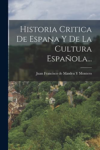 Imagen de archivo de Historia Critica De Espana Y De La Cultura Espa?ola. a la venta por PBShop.store US