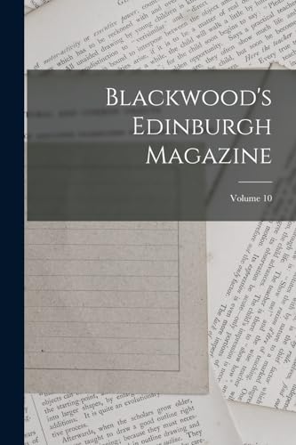 Stock image for Blackwood's Edinburgh Magazine; Volume 10 for sale by PBShop.store US