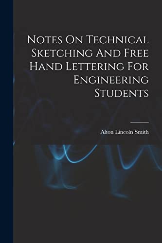 Stock image for Notes On Technical Sketching And Free Hand Lettering For Engineering Students for sale by PBShop.store US