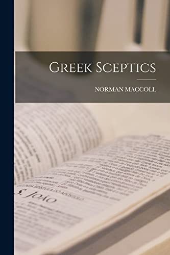 Imagen de archivo de Greek Sceptics a la venta por THE SAINT BOOKSTORE