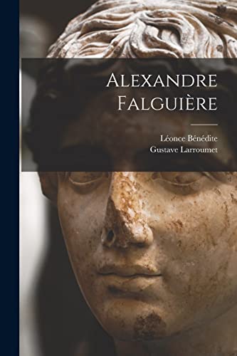 Imagen de archivo de Alexandre Falguire -Language: french a la venta por GreatBookPrices