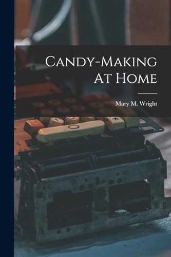 Stock image for Candy-making At Home for sale by THE SAINT BOOKSTORE