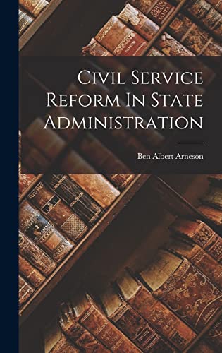 Imagen de archivo de Civil Service Reform In State Administration a la venta por THE SAINT BOOKSTORE