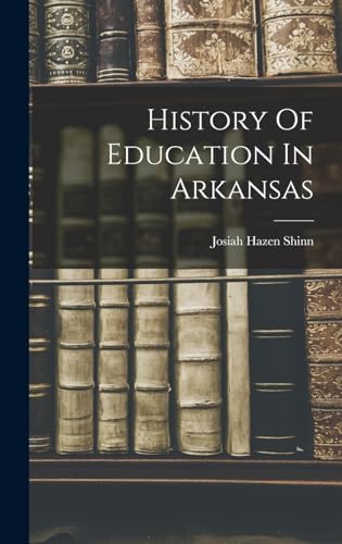 Imagen de archivo de History Of Education In Arkansas a la venta por GreatBookPrices