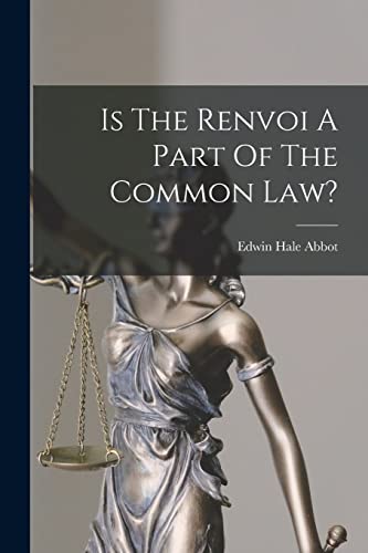 Beispielbild fr Is The Renvoi A Part Of The Common Law? zum Verkauf von THE SAINT BOOKSTORE