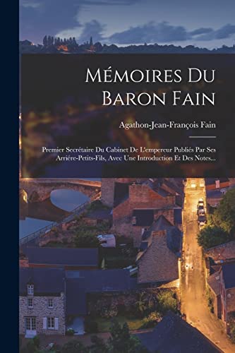 Beispielbild fr M?moires Du Baron Fain zum Verkauf von PBShop.store US