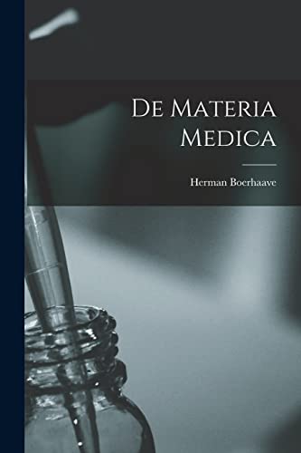 Stock image for De Materia Medica for sale by THE SAINT BOOKSTORE