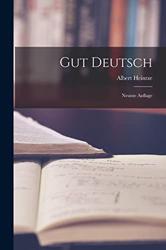 Stock image for Gut Deutsch: Neunte Auflage for sale by THE SAINT BOOKSTORE