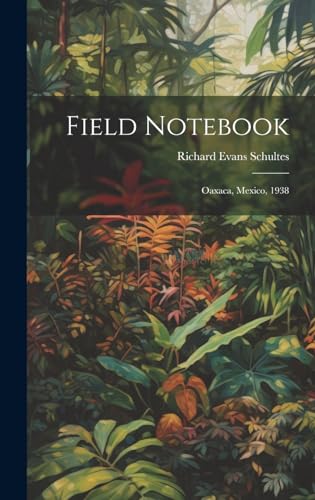 Beispielbild fr Field Notebook: Oaxaca, Mexico, 1938 zum Verkauf von GreatBookPrices