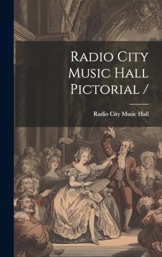 Stock image for Radio City Music Hall Pictorial / for sale by GreatBookPrices