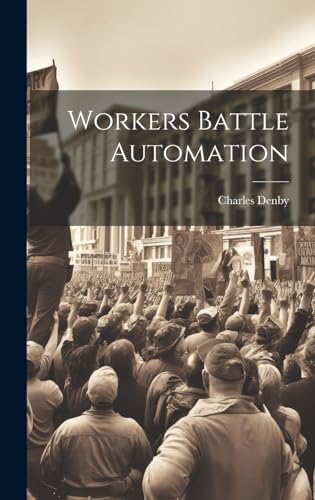 Beispielbild fr Workers Battle Automation zum Verkauf von GreatBookPrices