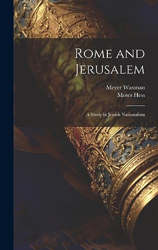 Beispielbild fr Rome and Jerusalem: A Study in Jewish Nationalism zum Verkauf von California Books