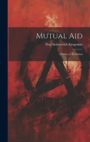 Stock image for Mutual aid; a Factor of Evolution for sale by GreatBookPrices