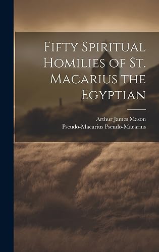 9781019370001: Fifty Spiritual Homilies of St. Macarius the Egyptian