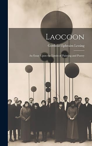 Stock image for Laocoon: An Essay Upon the Limits of Painting and Poetry for sale by GreatBookPrices
