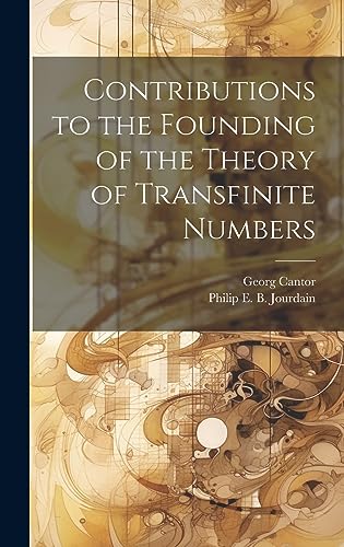 Immagine dell'editore per Contributions to the Founding of the Theory of Transfinite Numbers venduto da Ria Christie Collections