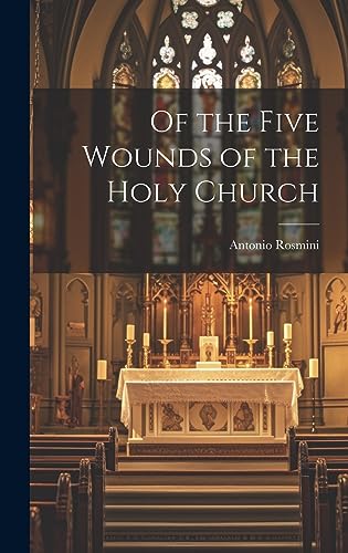 Stock image for Of the Five Wounds of the Holy Church for sale by GreatBookPrices