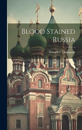 Stock image for Blood Stained Russia for sale by GreatBookPrices