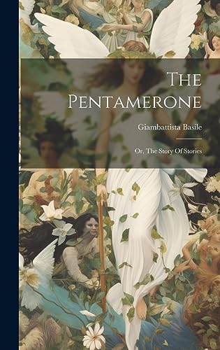 Stock image for The Pentamerone: Or, The Story Of Stories for sale by GreatBookPrices