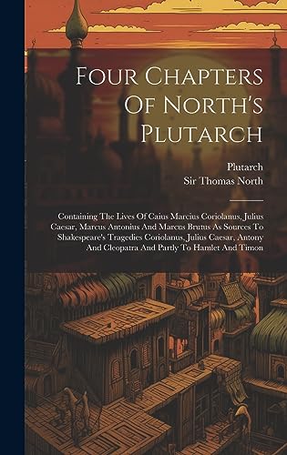 Stock image for Four Chapters Of North's Plutarch for sale by PBShop.store US