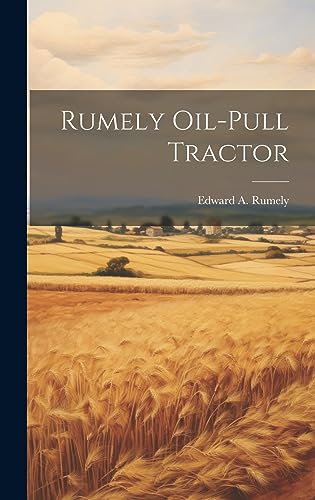 Stock image for Rumely Oil-pull Tractor for sale by GreatBookPrices