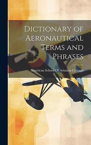 9781019380710: Dictionary of Aeronautical Terms and Phrases