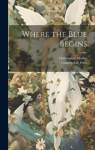 Stock image for Where the Blue Begins for sale by Ria Christie Collections