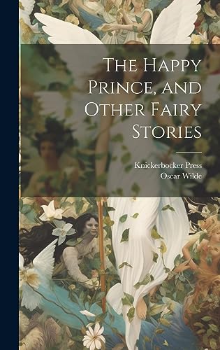 Stock image for The Happy Prince, and Other Fairy Stories for sale by Ria Christie Collections