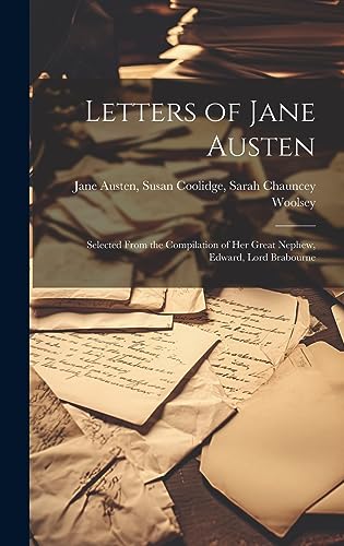 Stock image for Letters of Jane Austen: Selected From the Compilation of Her Great Nephew, Edward, Lord Brabourne for sale by GreatBookPrices