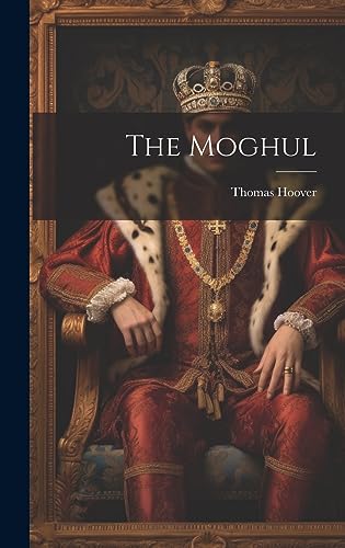 Stock image for The Moghul for sale by THE SAINT BOOKSTORE