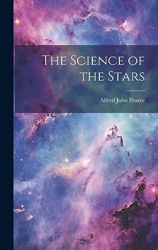 Stock image for The Science of the Stars for sale by THE SAINT BOOKSTORE