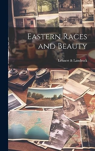 Imagen de archivo de Eastern Races and Beauty a la venta por THE SAINT BOOKSTORE