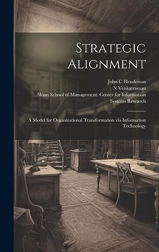 9781019396087: Strategic Alignment: A Model for Organizational Transformation via Information Technology
