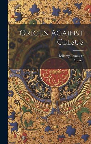 Stock image for Origen Against Celsus for sale by PBShop.store US