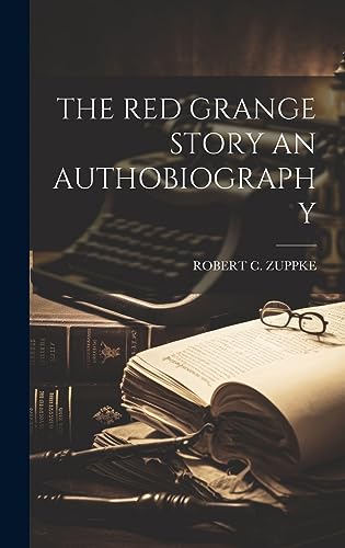 Stock image for The Red Grange Story an Authobiography for sale by GreatBookPrices
