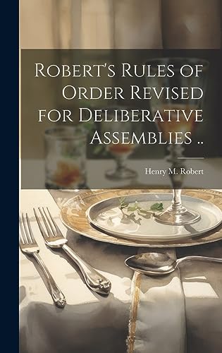 Stock image for Robert's Rules of Order Revised for Deliberative Assemblies . for sale by GreatBookPrices