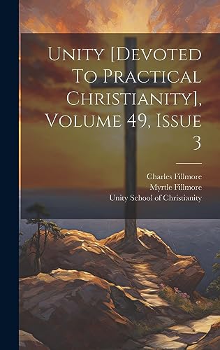 Immagine dell'editore per Unity [devoted To Practical Christianity], Volume 49, Issue 3 venduto da Ria Christie Collections